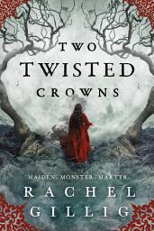 Icon image Two Twisted Crowns