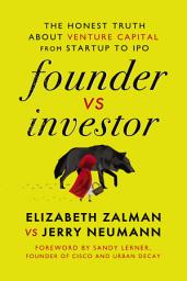 Icon image Founder vs Investor: The Honest Truth About Venture Capital from Startup to IPO