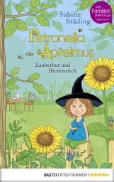 Icon image Petronella Apfelmus - Zauberhut und Bienenstich (Band 4): Die kleine Apfelhexe beschützt ihren Garten – eine Geschichte über Mut und Freundschaft