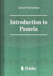 Icon image Samuel Richardson's Introduction to Pamela