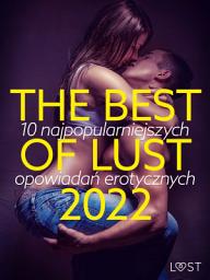 Icon image THE BEST OF LUST 2022: 10 najpopularniejszych opowiadań erotycznych