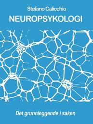 Icon image NEUROPSYKOLOGI: Det grunnleggende i saken