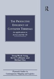 Icon image The Productive Efficiency of Container Terminals: An Application to Korea and the UK