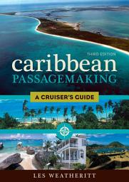 Icon image Caribbean Passagemaking: A Cruiser's Guide, Edition 3