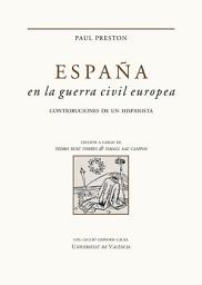 Icon image España en la guerra civil europea: Contribuciones de un hispanista