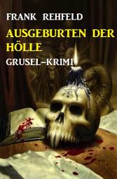 Icon image Ausgeburten der Hölle: Grusel-Krimi