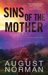 Icon image Sins of the Mother: A Caitlin Bergman Novel