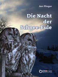 Icon image Die Nacht der Schnee-Eule
