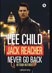 Icon image Jack Reacher Never go back (Retour interdit)