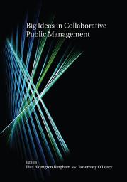 Icon image Big Ideas in Collaborative Public Management