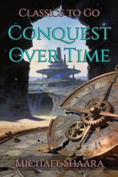 Icon image Conquest Over Time: Restored Classics to Go Edition