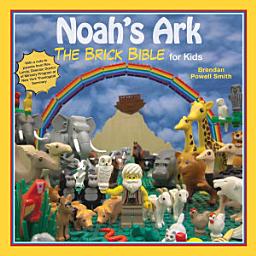 Icon image Noah's Ark: The Brick Bible for Kids