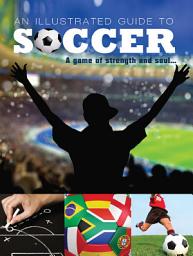 Icon image Illustrated Guide to Soccer