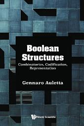 Icon image Boolean Structures: Combinatorics, Codification, Representation