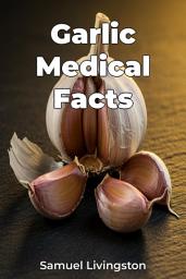 Icon image Garlic Medical Facts