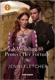 Icon image A Wedding to Protect Her Fortune
