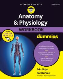 Icon image Anatomy & Physiology Workbook For Dummies with Online Practice: Edition 3