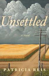 Icon image Unsettled: A Novel