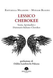 Icon image Lessico Cherokee: Storia, Spiritualità e Dizionario Italiano-Cherokee
