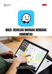 Icon image Waze: Revolusi Navigasi Berbasis Komunitas