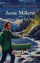 Icon image Jesse Millette and the Missing Man of Loch Ness