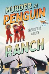 Icon image Murder at Penguin Ranch