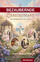 Icon image 5 Bezaubernde Liebesromane im Sammelband Mai 2026
