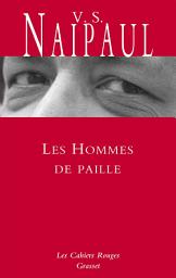 Icon image Les hommes de paille: inédit en Cahiers rouges, traduit de l'anglais par Suzanne Mayoux