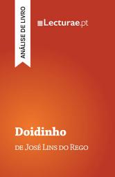 Icon image Doidinho — José Lins do Rego (análise de livro)