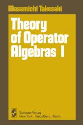 Icon image Theory of Operator Algebras I