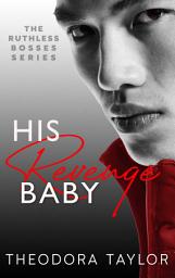 Icon image His Revenge Baby: 50 Loving States, Washington