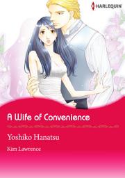 Icon image A WIFE OF CONVENIENCE: Harlequin Comics
