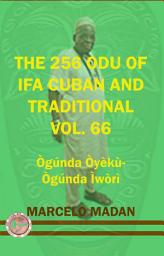 Icon image THE 256 ODU IFA VOL. 66 OgundaOyeku-Ogunda Iwori