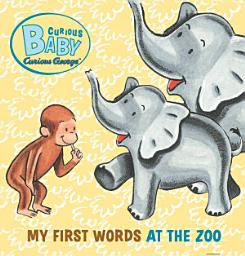 Icon image Curious Baby: My First Words at the Zoo