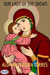 Icon image Our lady of the snows