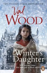 Icon image Winter’s Daughter: An unputdownable historical novel of triumph over adversity from the Sunday Times bestselling author