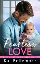 Icon image Fearless Love: A single dad small town beach romance
