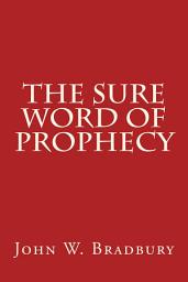 Icon image The Sure Word of Prophecy