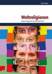 Icon image Weltreligionen: Kopiervorlagen für die Sekundarstufe I, Ausgabe 3