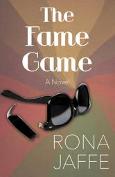 Icon image The Fame Game: A Novel
