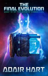 Icon image The Final Evolution: Book 15 of The Evaran Chronicles