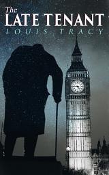 Icon image The Late Tenant: A Supernatural Mystery Novel