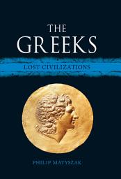 Icon image The Greeks: Lost Civilizations