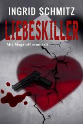 Icon image Liebeskiller: Mia Magaloff ermittelt