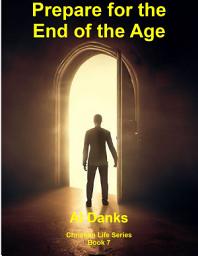 Icon image Prepare for the End of the Age