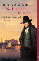 Icon image Die Diamantene Kutsche: Roman