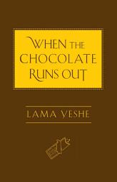 Icon image When the Chocolate Runs Out