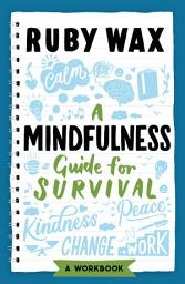 Icon image A Mindfulness Guide for Survival