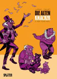 Icon image Die Alten Knacker: Reif fürs Asyl