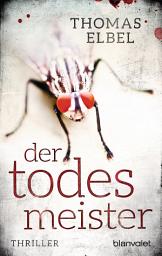 Icon image Der Todesmeister: Thriller